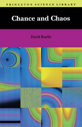 Chance and Chaos -  David Ruelle