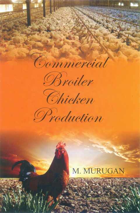 Commercial Broiler Chicken Production -  M. MURUGAN