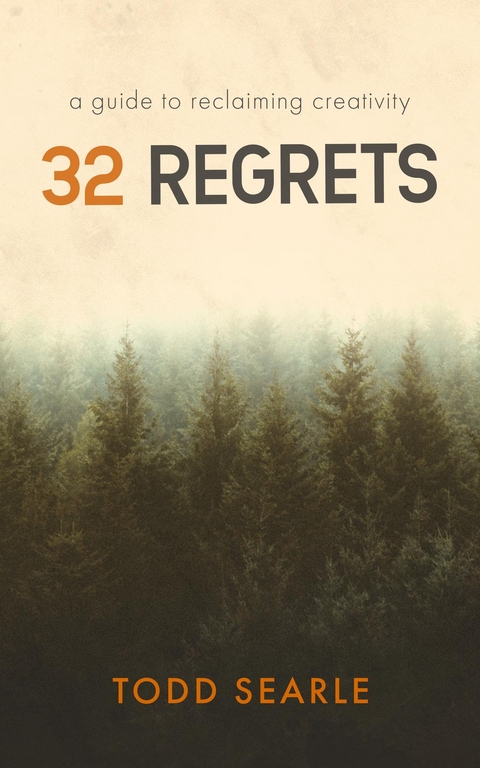 32 Regrets - Todd Searle