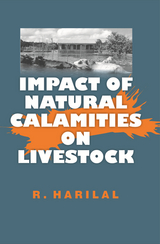 Impact of Natural Calamities on Livestock -  R. Harilal