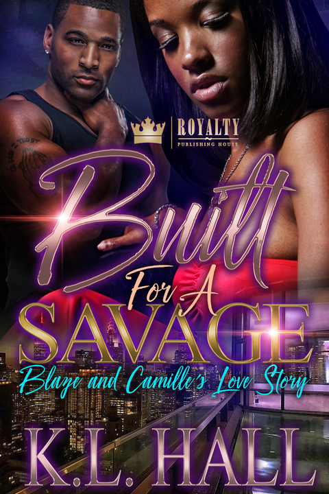 Built For A Savage -  K.L. Hall