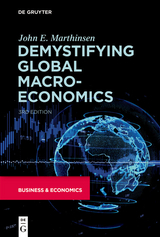 Demystifying Global Macroeconomics -  John E. Marthinsen