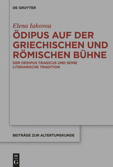 Ödipus auf der griechischen und römischen Bühne - Elena Iakovou