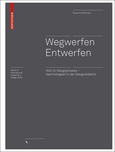 Wegwerfen - Entwerfen -  Susanne Ritzmann