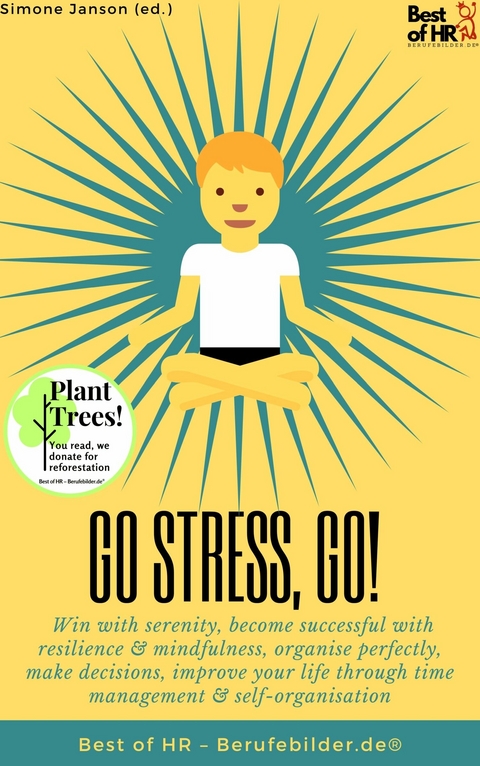 Go Stress, Go -  Simone Janson