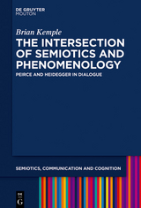 Intersection of Semiotics and Phenomenology -  Brian Kemple