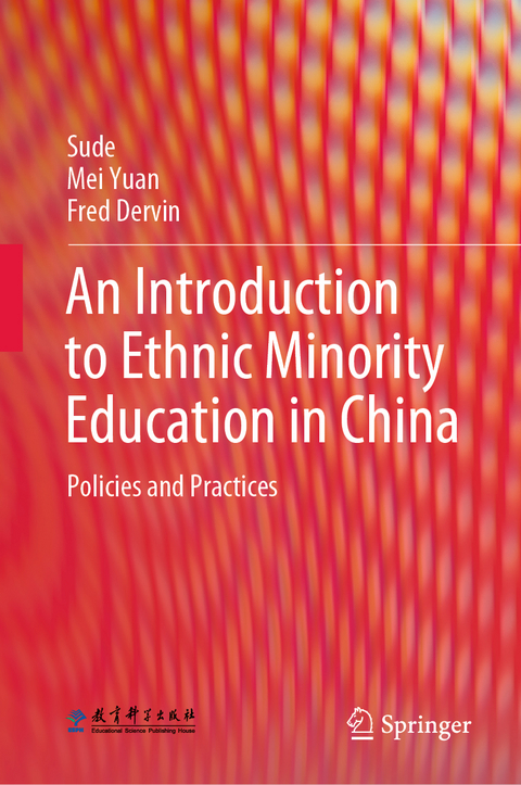 An Introduction to Ethnic Minority Education in China -  Sude, Mei Yuan, Fred Dervin