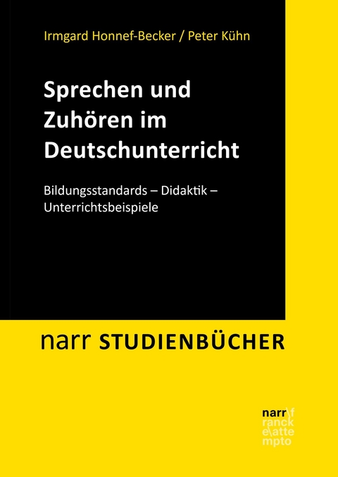 Sprechen und Zuhören im Deutschunterricht - Irmgard Honnef-Becker, Peter Kühn