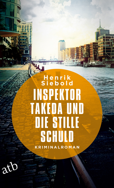 Inspektor Takeda und die stille Schuld -  Henrik Siebold