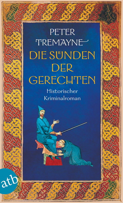 Die Sünden der Gerechten - Peter Tremayne