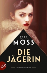 Die Jägerin - Tara Moss