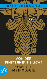 Von der Finsternis ins Licht – Nordische Mythologie - Paul Herrmann