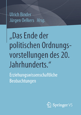 „Das Ende der politischen Ordnungsvorstellungen des 20. Jahrhunderts." - 