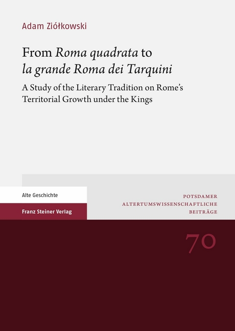 From 'Roma quadrata' to 'la grande Roma dei Tarquini' -  Adam Ziolkowski