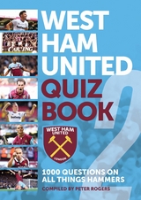 West Ham United Quiz Book 2 -  Peter Rogers