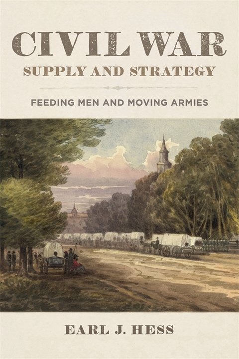 Civil War Supply and Strategy - Earl J. Hess