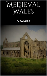 Medieval Wales - A. G. Little