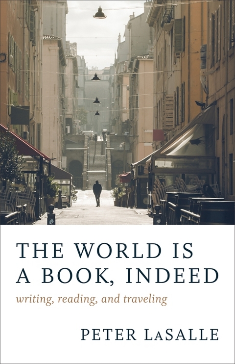 World Is a Book, Indeed -  Peter LaSalle