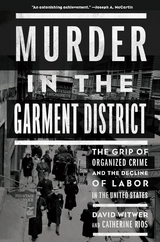 Murder in the Garment District - David Witwer, Catherine Rios