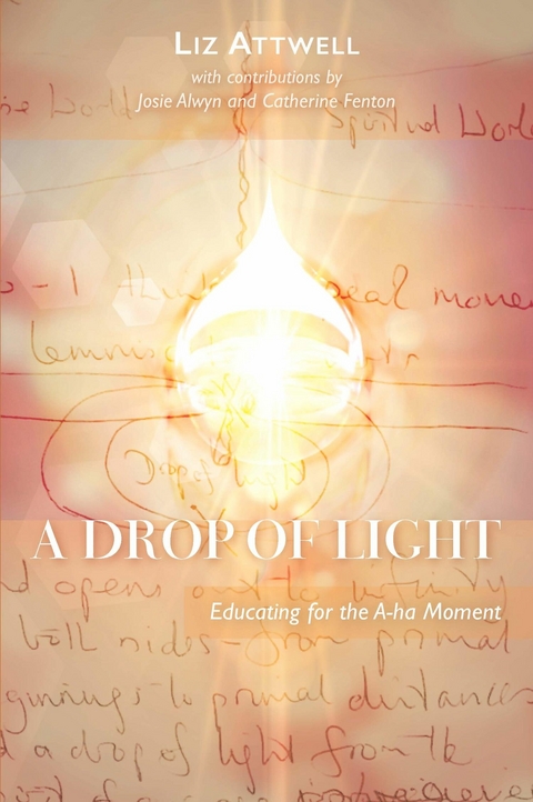 A Drop of Light - LIZ ATTWELL