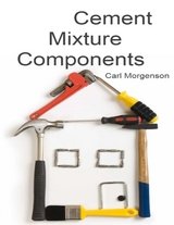 Cement Mixture Components -  Morgenson Carl Morgenson