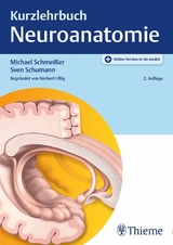 Kurzlehrbuch Neuroanatomie -  Michael Schmeißer