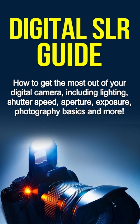 Digital SLR Guide - Nigel Pinkman