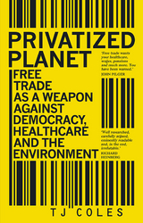 Privatized Planet -  TJ Coles