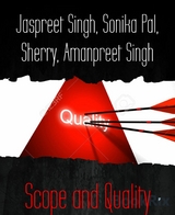 Scope and Quality - Sonika Pal,  Sherry, Amanpreet Singh, Jaspreet Singh