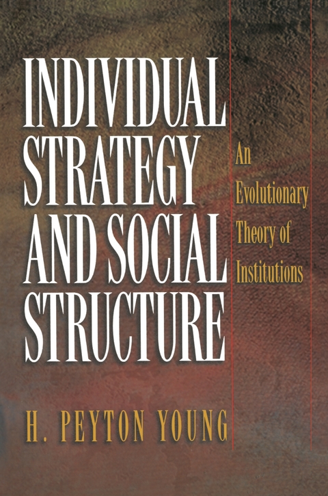 Individual Strategy and Social Structure -  Hobart Peyton Young