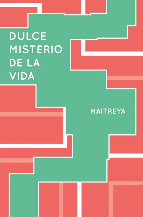 Dulce Misterio de la Vida -  Maitreya