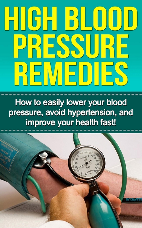 High Blood Pressure Remedies -  Alyssa Stone