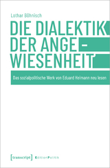 Die Dialektik der Angewiesenheit - Lothar Böhnisch