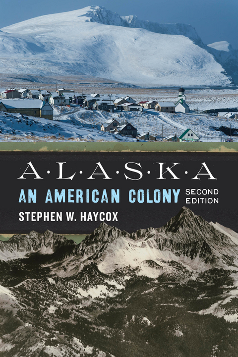 Alaska -  Stephen W. Haycox