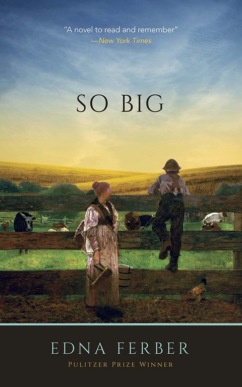 So Big -  Edna Ferber