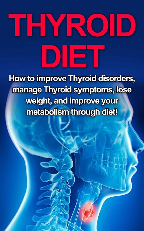 Thyroid Diet -  Samantha Welti