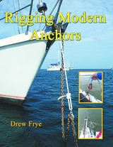 Rigging Modern Anchors -  Drew Frye