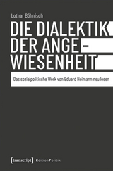 Die Dialektik der Angewiesenheit - Lothar Böhnisch