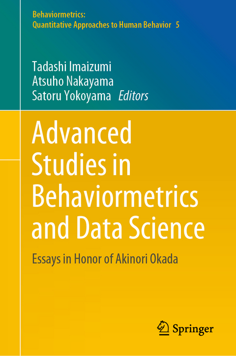 Advanced Studies in Behaviormetrics and Data Science - 