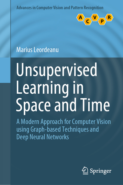 Unsupervised Learning in Space and Time - Marius Leordeanu