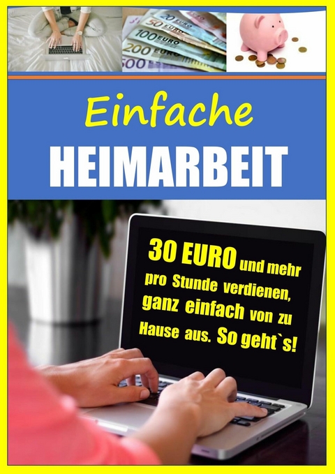 Einfache Heimarbeit - 30 EURO und mehr pro Stunde verdienen, ganz einfach von zu Hause aus. - Christian Bongers