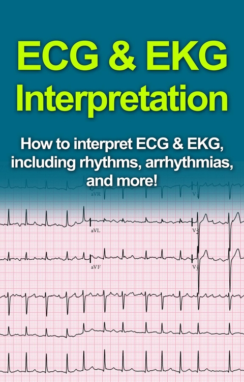 ECG & EKG Interpretation -  Jeremy Pine