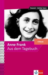 Anne Frank - Aus dem Tagebuch - Anne Frank, Angelika Lundquist-Mog