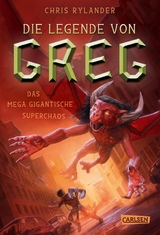 Die Legende von Greg 2: Das mega-gigantische Superchaos -  Chris Rylander