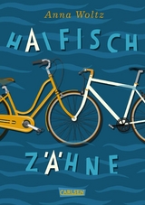 Haifischzähne -  Anna Woltz