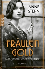 Fräulein Gold: Der Himmel über der Stadt -  Anne Stern