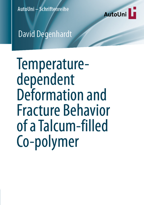 Temperature-dependent Deformation and Fracture Behavior of a Talcum-filled Co-polymer - David Degenhardt