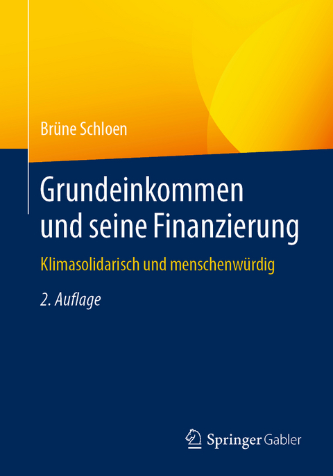 Grundeinkommen und seine Finanzierung - Brüne Schloen