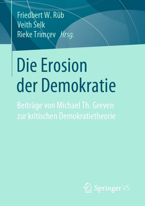 Die Erosion der Demokratie - 