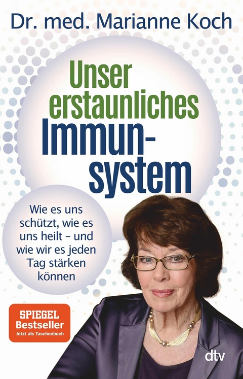 Unser erstaunliches Immunsystem -  Marianne Koch